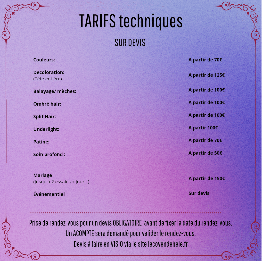 Tarifs techniques du Coven de Hele, salon de coiffure privé à Toulouse, proposant des prestations sur devis comme colorations, balayages, split hair et soins capillaires.