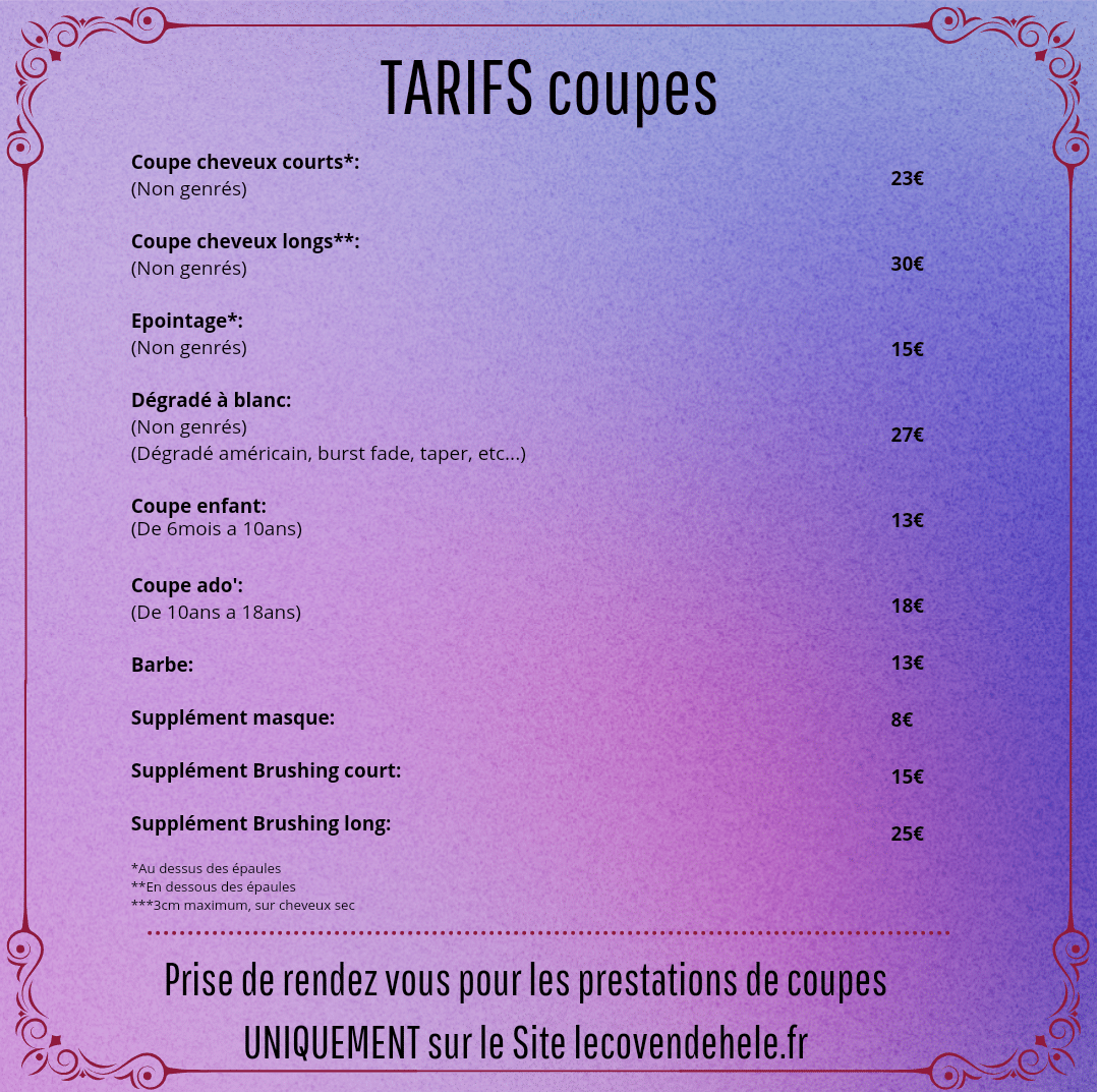 Tarifs des coupes du Coven de Hele, salon de coiffure privé à Toulouse, proposant des prestations inclusives et non genrées. Réservation uniquement sur le site officiel.